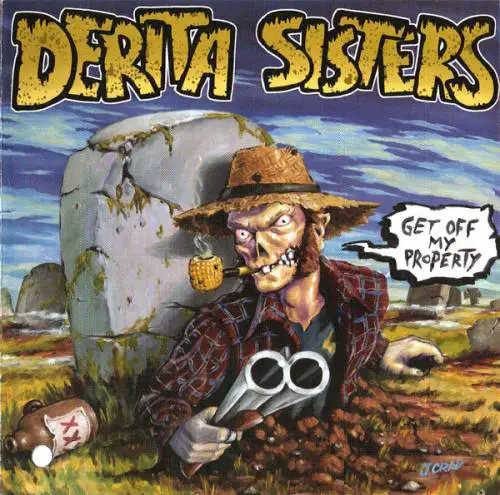 Derita Sisters : Get Off My Property